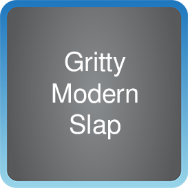 Gritty Modern Slap